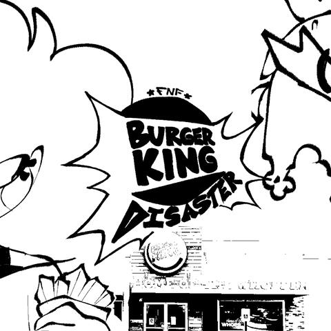 BURGER KING DISASTER