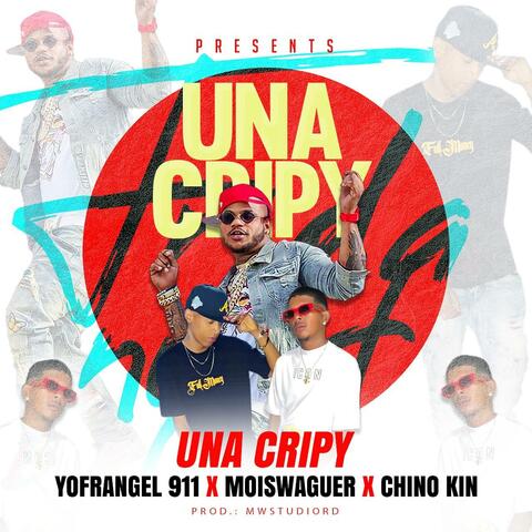 una cripy (feat. moiswaguer & chino kin)