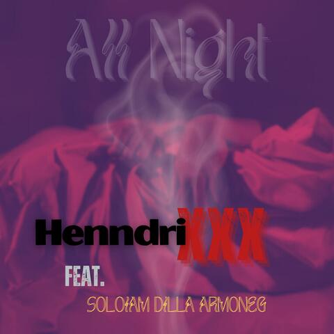 All Night (feat. SoloIAM, DILLA & ArmonEG)