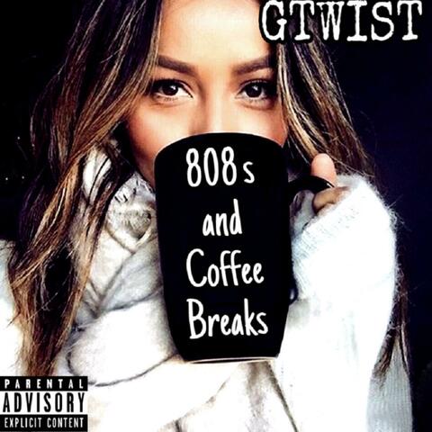 808s and Coffee Breaks
