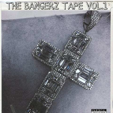 THE BANGERZ TAPE, Vol. 1 EP