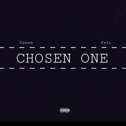 Chosen One (feat. Felc)