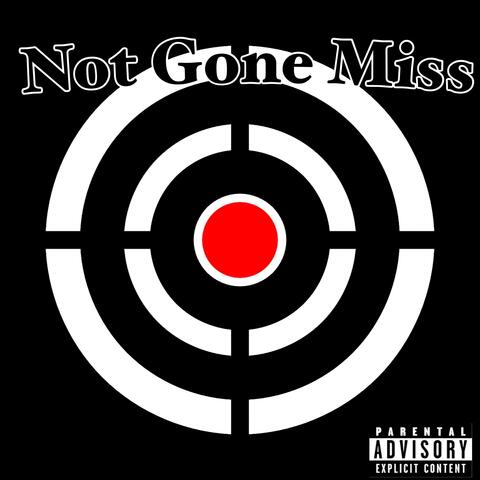 Not Gone Miss (feat. SoS Jae, SoS Jamar & 1600Baby Vell)