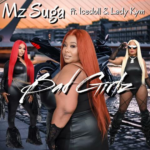 Bad Girlz (feat. IceDoll & Lady Kym)