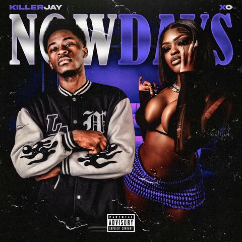 NOWDAYS (feat. Xo)