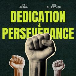 Dedication & Perseverance (feat. The Allfather)