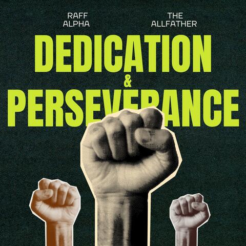 Dedication & Perseverance (feat. The Allfather)