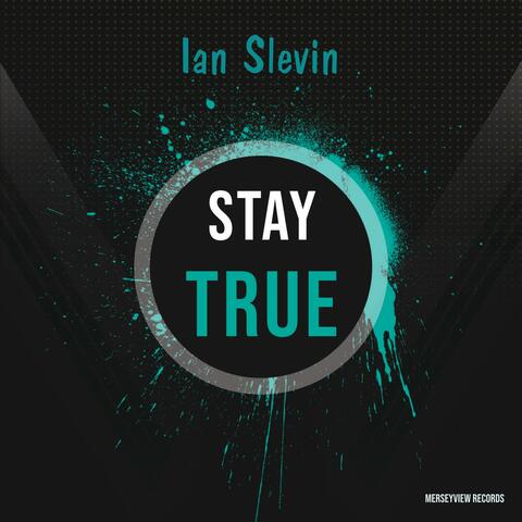 Stay True