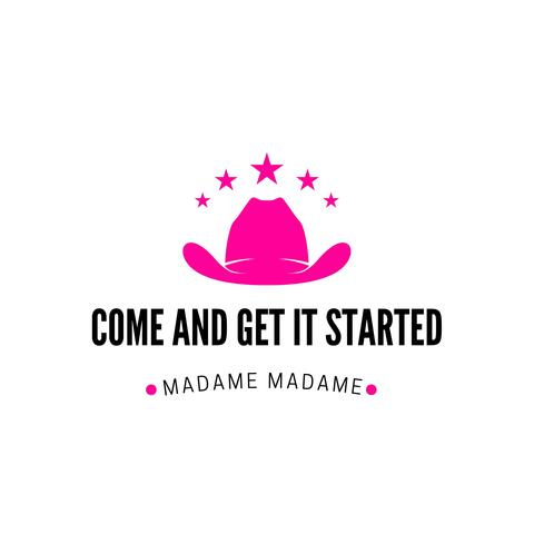 Come And Get It Started