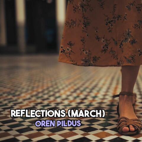 Reflections (March)