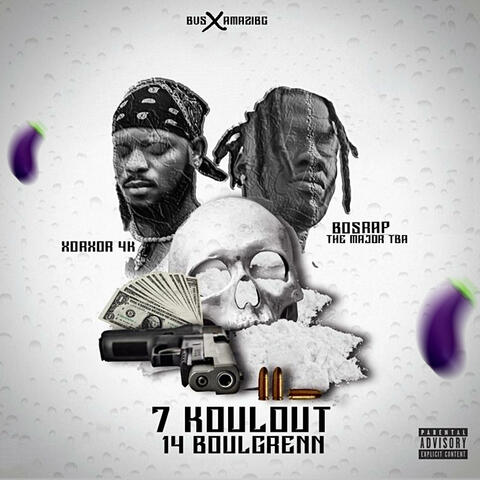7 Koulout/14 Boulgrenn (feat. Bosrap The Major)