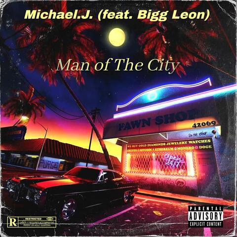 Man Of The City (feat. Bigg Leon)