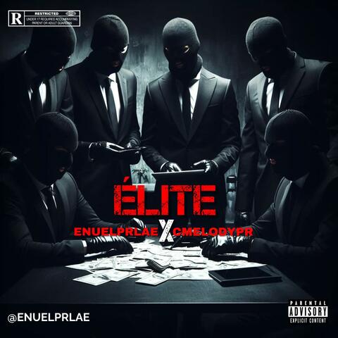 (Élite) (feat. CMELODYPR)