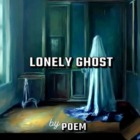 Lonely Ghost