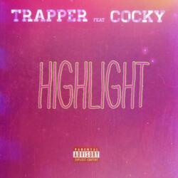 Highlight (feat. Trapper)