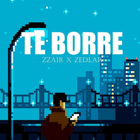 Te borre (feat. Zedlar)