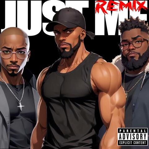 Just Me (feat. Tre Stylez & Yung Cliff) [Bully Mix]