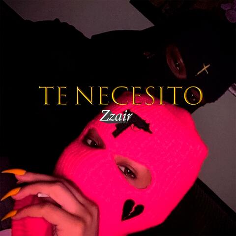 Te necesito