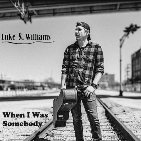 When I Was Somebody
