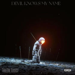 Devil knows my name
