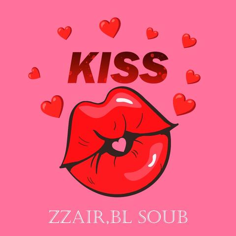 Kiss (feat. Bl Soub)
