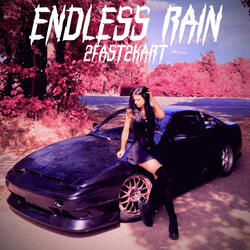 Endless Rain (Sped Up)