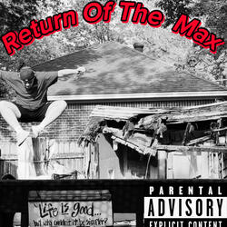 Return of the Max