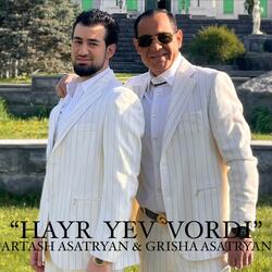 Hayr Yev Vordi (feat. Grisha Asatryan)