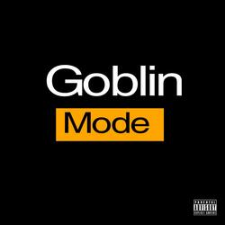Goblin Mode