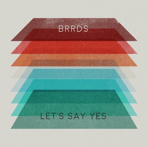 Let's Say Yes