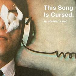 This Song is Cursed. (Remaster)