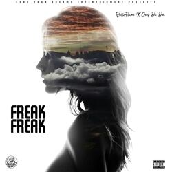 Freak Freak (feat. Creep Da Don)