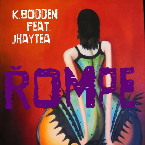 Rompe (feat. K. Bodden)
