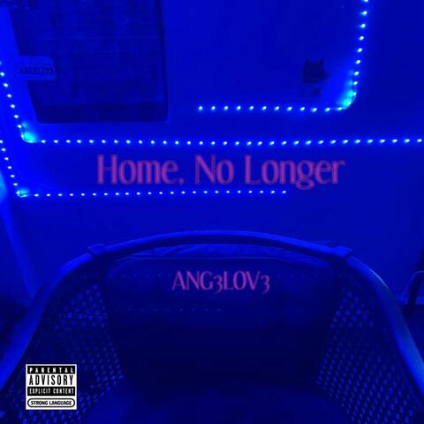 Home, No Longer