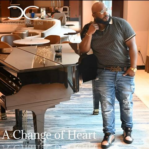 A CHANGE OF HEART