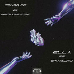 Ella Se Enamoro (feat. hec2trenchie)