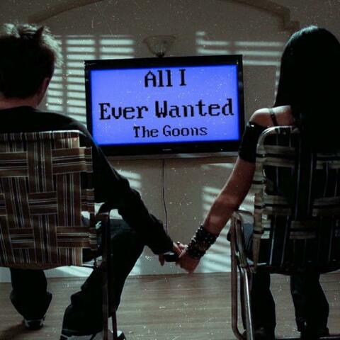 All I Ever Wanted