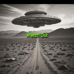 Watch Out