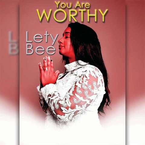 You Are Worthy