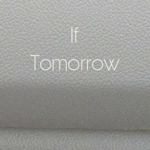 If Tomorrow