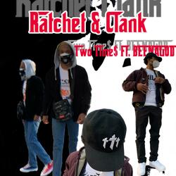 Ratchet & Clank (feat. BEENAGOD)