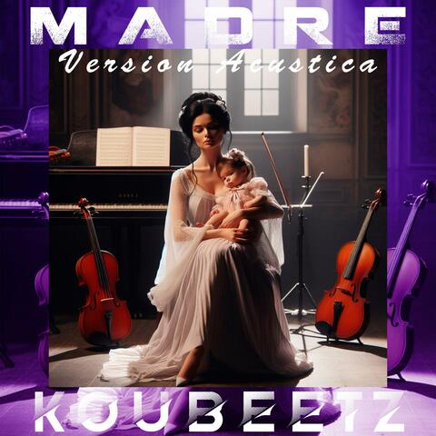 Madre (Versión Acústica)