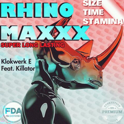 Rhino Maxxx (feat. Killator)