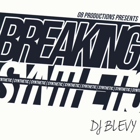 Breaking Synthetic