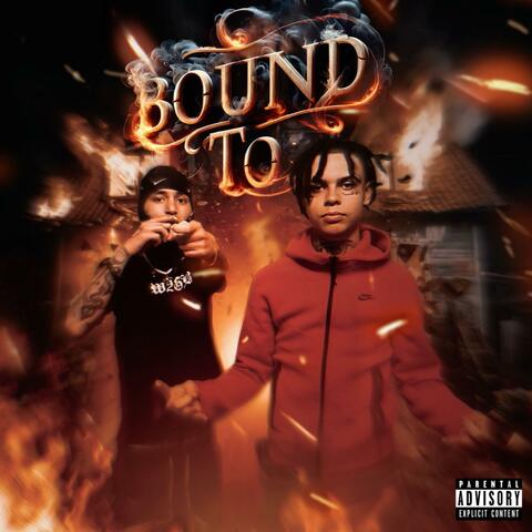 Bound To (feat. Madforevasolo)