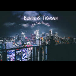 Be The Richest (feat. Tr3vonn)