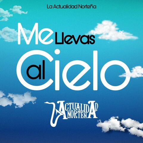 Me llevas al Cielo