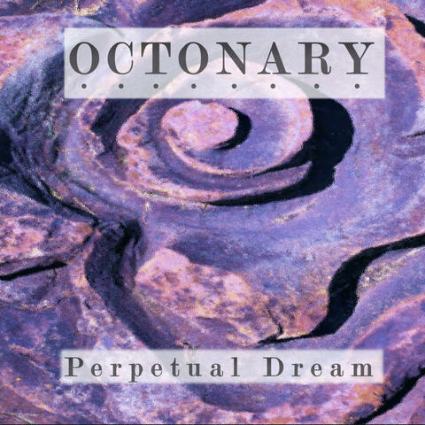 Perpetual Dream