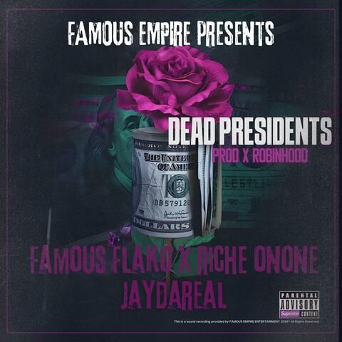 DEAD PRESIDENTS (feat. Riche OnOne & JayDaReal)