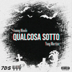 QUALCOSA SOTTO (feat. Yung martian)